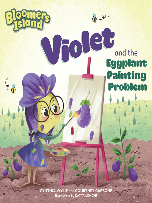 Title details for Violet and the Eggplant Painting Problem by Cynthia Wylie - Available